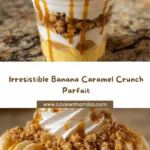 Banana Caramel Crunch Parfait Recipe