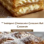 Cheesecake Crescent Rolls Casserole Recipe