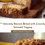 Moist Banana Bread with Crunchy Streusel Topping Recipe
