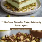 Exquisite No-Bake Pistachio Delight: A Cake to Remember Recipe