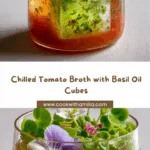 Chilled Tomato Broth with Melting Basil Oil Cube Recipe