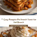 Pumpkin Pie French Toast Recipe