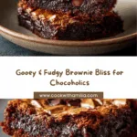 udgy Chewy Brownies for Chocolate Lovers Recipe