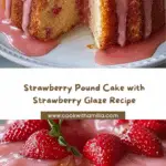 Strawberry Pound Cake with Strawberry Glaze Recipe