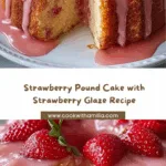 Strawberry Pound Cake with Strawberry Glaze Recipe