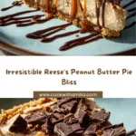 Decadent Reese’s Peanut Butter Pie with Chocolate Drizzle Recipe