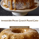 Pecan Crunch Pound Cake Recipe