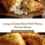 Chicken Ranch Puff Pastry Pockets Recipe