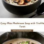 Miso Mushroom Soup with Truffle Oil Drizzle Recipe