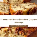 Pecan Bread Recipe
