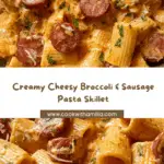 Cheesy Broccoli Sausage Pasta Skillet Recipe