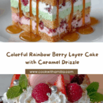 Rainbow Berry Layer Cake with Caramel Drizzle: Recipe