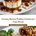 Banana Pudding Cheesecake Cups Recipe