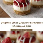 White Chocolate Strawberry Cheesecake Bites Recipe