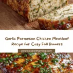Melt-in-Your-Mouth Garlic Parmesan Chicken Meatloaf Recipe