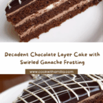 Decadent Chocolate Layer Cake with Swirled Ganache Recipe
