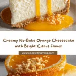 No-Bake Orange Cheesecake Recipe