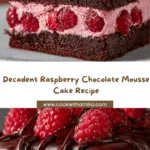 Raspberry Chocolate Mousse Cake Recipe