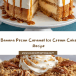 Banana Pecan Caramel Ice Cream Cake Recipe