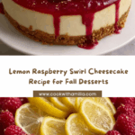 Lemon Raspberry Cheesecake Recipe