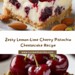 Lemon-Lime Cherry Pistachio Cheesecake Recipe