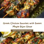 Greek Chicken Souvlaki with Maple Dijon Glaze Recipe