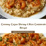 Creamy Cajun Shrimp & Rice Casserole Recipe