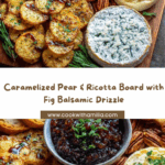 Caramelized Pear & Ricotta Board with Fig Balsamic Drizzle Recipe