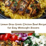 Lemon Orzo Greek Chicken Bowl Recipe