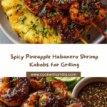 Pineapple Habanero Shrimp Kabobs Recipe