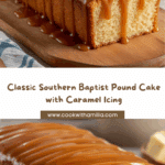 Baptist Pound Cake with Caramel Icing – Buttery & Rich Recipe