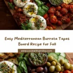 Mediterranean Burrata Tapas Board Recipe