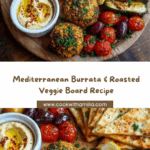 Mediterranean Burrata & Roasted Veggie Board Recipe