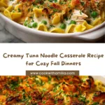 Tuna Noodle Casserole: Creamy, Cozy, and Classic Recipe