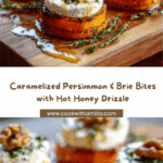 Caramelized Persimmon Rounds with Brie, Walnuts & Hot Honey Recipe