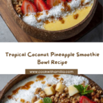Coconut Pineapple Smoothie Bowl Recipe