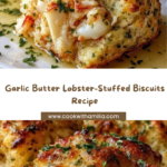 Garlic Butter Lobster-Stuffed Biscuits Recipe
