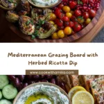 Mediterranean Grazing Board with Herbed Ricotta Dips Recipe