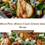 Warm Pear, Walnut & Goat Cheese Salad Recipe