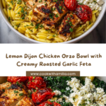 Lemon Dijon Chicken Orzo Bowl with Roasted Garlic Feta Recipe