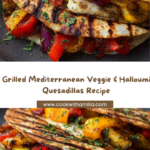 Grilled Mediterranean Veggie Quesadillas with Halloumi Recipe