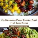 Mediterranean Mezze Tapas Cheese & Fresh Fruit Table Recipe