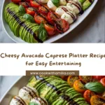Cheesy Avocado Caprese Platter Recipe