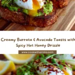 Burrata & Avocado Toasts with Hot Honey Drizzle Recipe