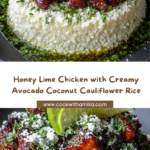 Honey Lime Chicken & Avocado Coconut Cauliflower Rice Stack Recipe
