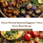 Roasted Eggplant & Tahini Grain Bowl Recipe