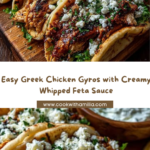 Greek Chicken Gyros with Whipped Feta Sauce Recipe