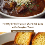 French Onion Short Rib Soup with Cheesy Gruyère Toast Recipe