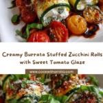 Creamy Burrata Stuffed Zucchini Rolls with Tomato Glaze Recipe