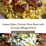 Lemon Dijon Chicken Orzo Bowl with Yogurt Whipped Feta Recipe